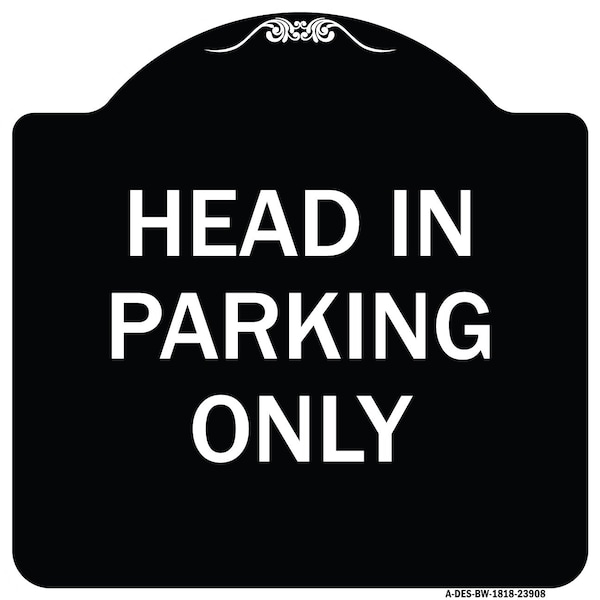 Signmission Head in Parking Only Heavy-Gauge Aluminum Architectural Sign, 18" x 18", BW-1818-23908 A-DES-BW-1818-23908 - main